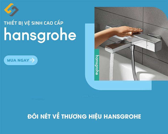 Thiết bị vệ sinh cao cấp đến từ thương hiệu Hansgrohe