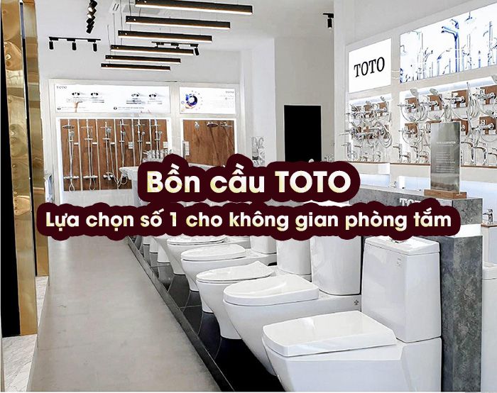 Bồn cầu TOTO – lựa chọn số 1 cho không gian phòng tắm hiện đại
